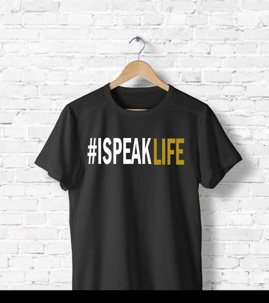 #ISpeakLife T-Shirt